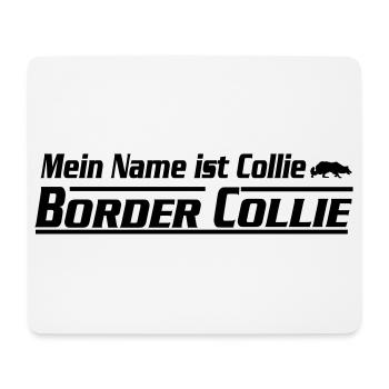 My name is Border Collie - Mouse Pad (horizontal) - white - Front