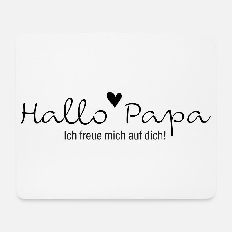 Hallo Papa ich freue mich auf dich - Mousepad (Querformat) - Weiß