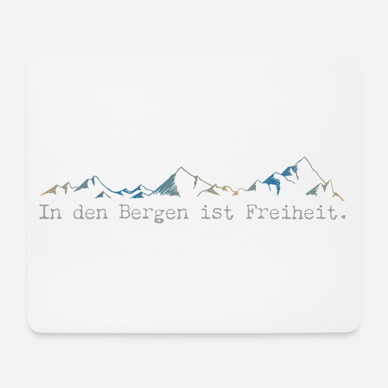 In den Bergen ist Freiheit. - Mousepad (Querformat) - Weiß
