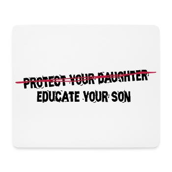 protect your daughter, educate your son - Mousepad (Querformat) - Weiß - Vorne