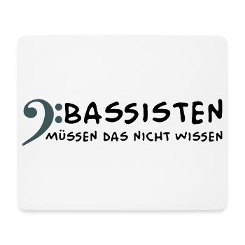 Bassisten müssen das nicht wissen - Mousepad (Querformat) - Weiß - Vorne