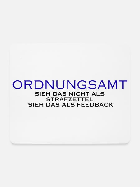 Ordnungsamt Sieh das als Feedback - Mousepad (Querformat) - Weiß