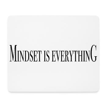 Mindset is everything - Saying shirts - Mouse Pad (horizontal) - white - Front
