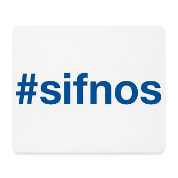 SIFNOS Greece Griechenland Hashtag - Mouse Pad (horizontal) - white - Front
