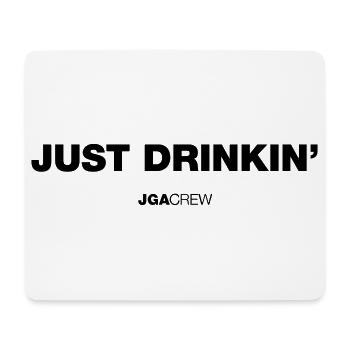 JGA: Just drinkin’ (Jungesellenabschied) - Mousepad (Querformat) - Weiß - Vorne