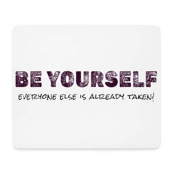 Soyez vous-même - T-shirt de citation inspirante - Tapis de souris (format paysage) - blanc - Devant