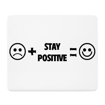 Stay positive smile - Mousepad (Querformat) - Weiß - Vorne