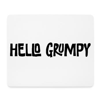 Hello Grumpy Lustiger Minimal Spruch - Tapis de souris (format paysage) - blanc - Devant