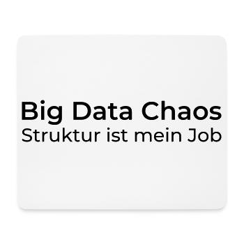 Big Data Chaos – Struktur ist mein Job - Mousepad (Querformat) - Weiß - Vorne