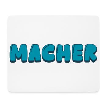Macher - Mousepad (Querformat) - Weiß - Vorne