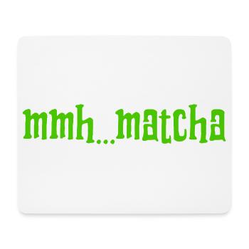 I LOVE MATCHA - Mouse Pad (horizontal) - white - Front