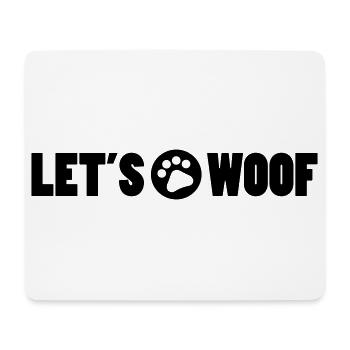 Woof - Mouse Pad (horizontal) - white - Front