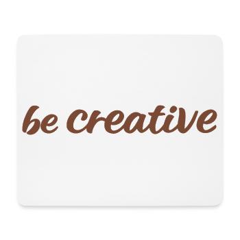 Be Creative Script Marron - Tapis de souris (format paysage) - blanc - Devant