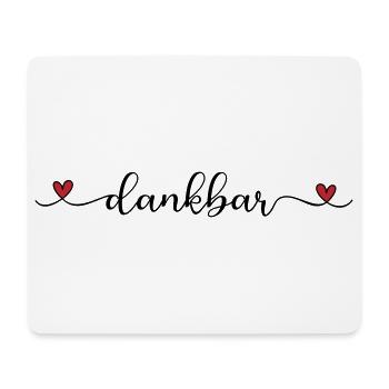 dankbar Schriftzug mit Herz - Mousepad (Querformat) - Weiß - Vorne