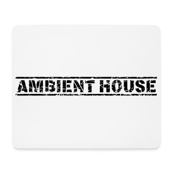 Ambient House - Mousepad (Querformat) - Weiß - Vorne