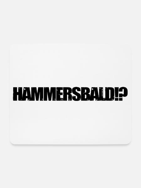 HAMMERSBALD?! BLACK - Mousepad (Querformat) - Weiß