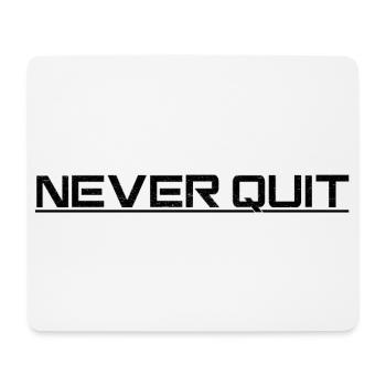 Never Quit Ausdauer Motiv - Mousepad (Querformat) - Weiß - Vorne