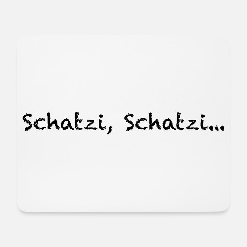 Schatzi, Schatzi… - Mousepad (Querformat) - Weiß