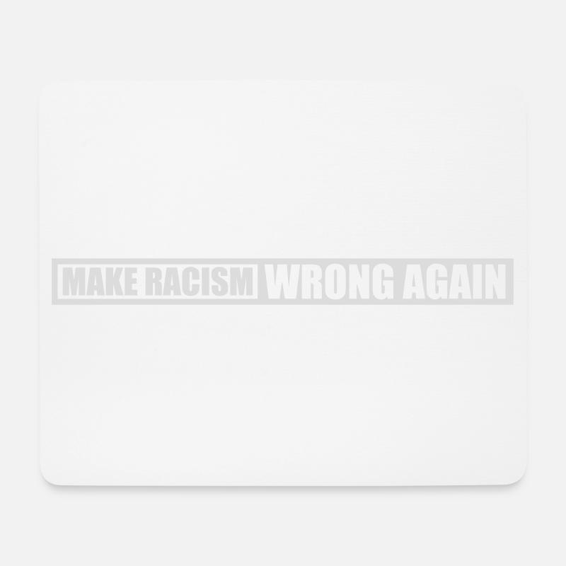 make racism wrong again - Mousepad (Querformat) - Weiß