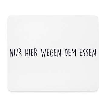 ONLY HERE FOR THE FOOD - Mouse Pad (horizontal) - white - Front