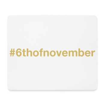 born on November 6 Birthday birthday - Mouse Pad (horizontal) - white - Front