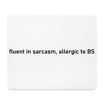 fließend in Sarkasmus, allergisch gegen ein-T-Shirt - Mousepad (Querformat) - Weiß - Vorne