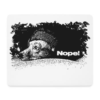 Nope - Not Today - Mouse Pad (horizontal) - white - Front
