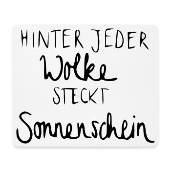 Hinter jeder Wolke steckt Sonnenschein - Mousepad (Querformat) - Weiß - Vorne