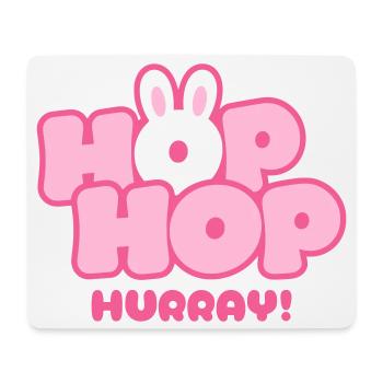 Hop Hop Hourra | Motif de la jolie phrase de lapin - Tapis de souris (format paysage) - blanc - Devant