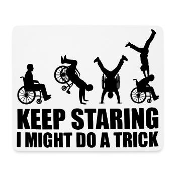 Keep an eye on this wheelchair user # - Mouse Pad (horizontal) - white - Front