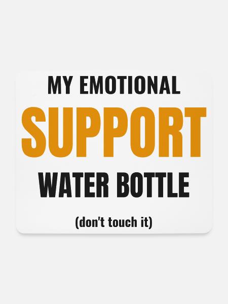 Emotional Support Water Bottle Lustiger Spruch - Mousepad (Querformat) - Weiß