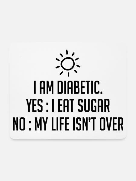 Ich bin Diabetiker - Mousepad (Querformat) - Weiß