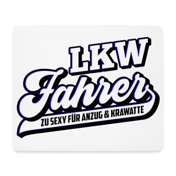Farbe änderbar | Sexy Trucker LKW Fahrer Fernfahre - Mousepad (Querformat) - Weiß - Vorne