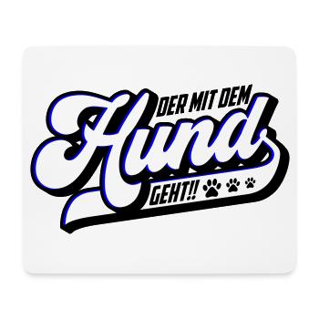 Der mit dem Hund geht | Farbe änderbar - Mousepad (Querformat) - Weiß - Vorne