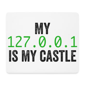 My 127.0.0.0.1 Is My Castle - Tapis de souris (format paysage) - blanc - Devant
