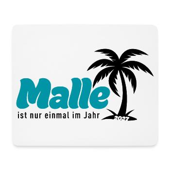 Malle ist nur einmal im Jahr 2027 – türkis - Mousepad (Querformat) - Weiß - Vorne