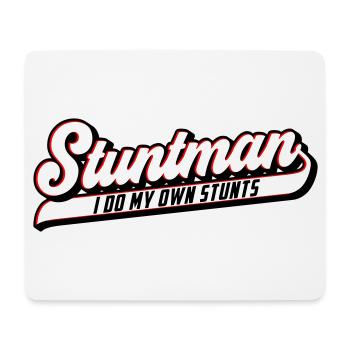Stuntman I Do My Own Stunts | Farben änderbar - Mousepad (Querformat) - Weiß - Vorne