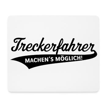 Treckerfahrer – Machen’s Möglich! (Trecker) - Mousepad (Querformat) - Weiß - Vorne