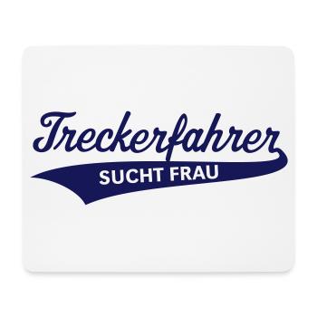 Treckerfahrer – Sucht Frau (Trecker / Traktor) - Mousepad (Querformat) - Weiß - Vorne