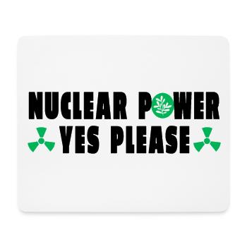 Nuclear Power Yes Please - Mouse Pad (horizontal) - white - Front