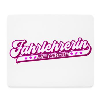 Fahrlehrerin Heldin der Straße | Farben änderbar - Mousepad (Querformat) - Weiß - Vorne