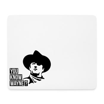 You Know Wayne? - Mousepad (Querformat) - Weiß - Vorne