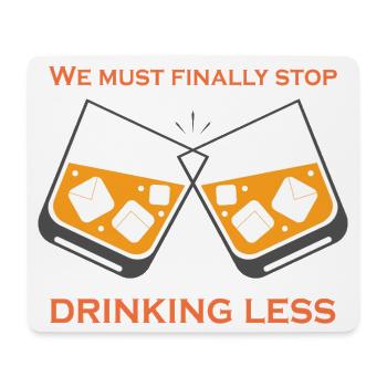 Knocking glasses: Finally drink less - Mouse Pad (horizontal) - white - Front