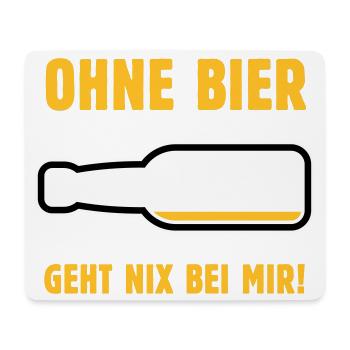 Ohne Bier Geht Nix Bei Mir! (Bierchen / NEG 3C) - Mousepad (Querformat) - Weiß - Vorne