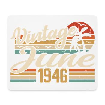 June 1946 Birthday 1946 Retro 1946 June 1946 - Mouse Pad (horizontal) - white - Front