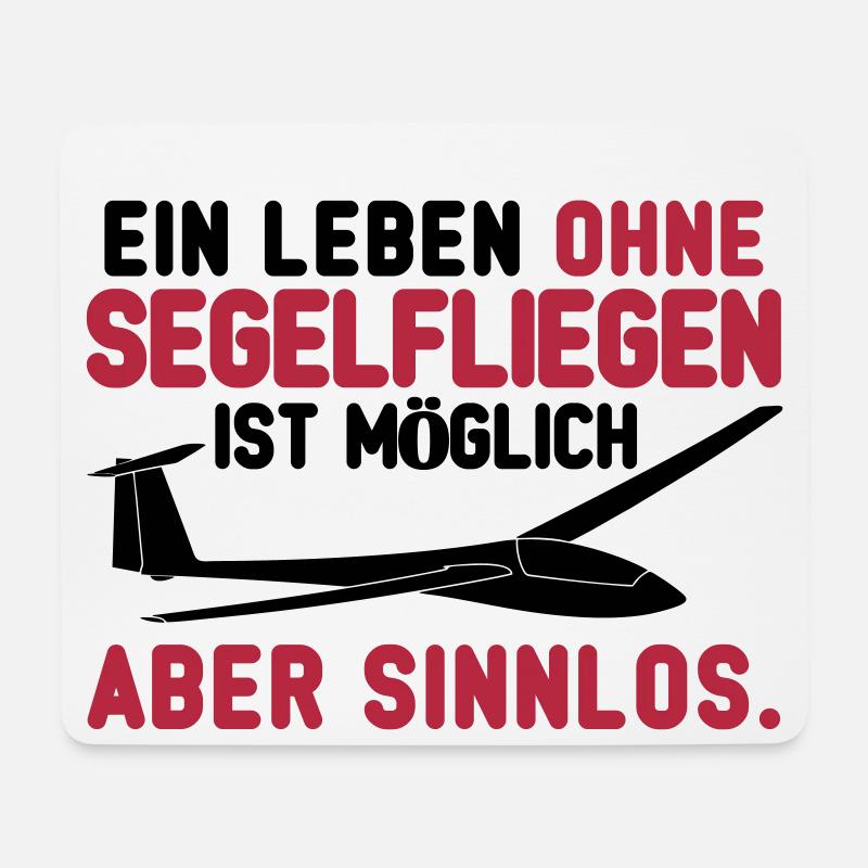 Leben ohne Segelfliegen - Mousepad (Querformat) - Weiß