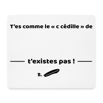 T'es comme de c cedille de surf - Replique culte - Tapis de souris (format paysage) - blanc - Devant