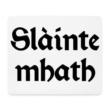 Slàinte mhath Trinkspruch Whisky Prost - Mousepad (Querformat) - Weiß - Vorne