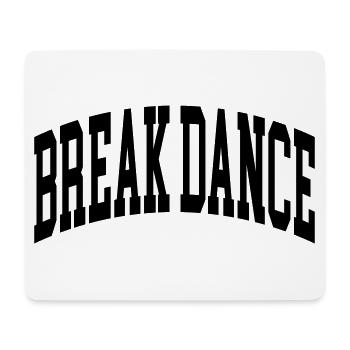 Break Dancing - Mouse Pad (horizontal) - white - Front