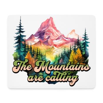 The Mountains Are Calling Mountains Mountaineering Nature - Mouse Pad (horizontal) - white - Front
